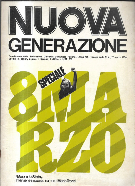 NUOVA GENERAZIONE MARZO 1976 RIVISTA DELLA FEDERAZIONE GIOVANILE COMUNISTA