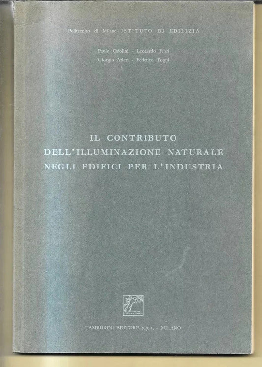 IL CONTRIBUTO DELL'ILLUMINAZIONE NATURALE NEGLI EDIFICI PER L'INDUSTRIA INGEGNER