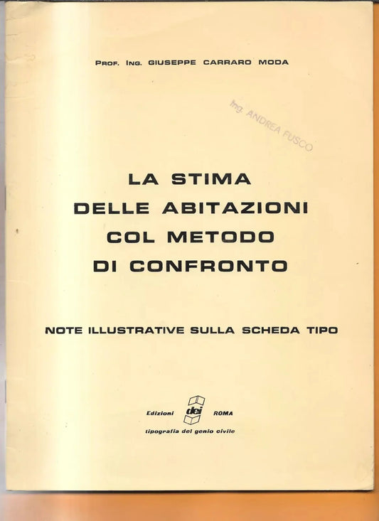 LA STIMA DELLE ABITAZIONI COL METODO DI CONFRONTO EDIZIONI DEI GENIO CIVILE 1980