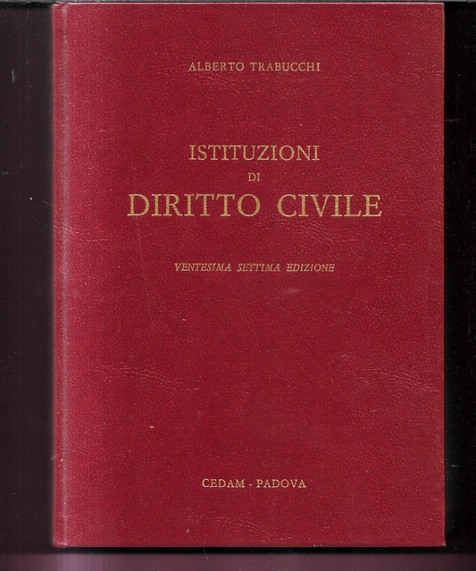 A. TRABUCCHI ISTITUZIONI DI DIRITTO CIVILE 1985 CEDAM XX EDIZ. OTTIMO