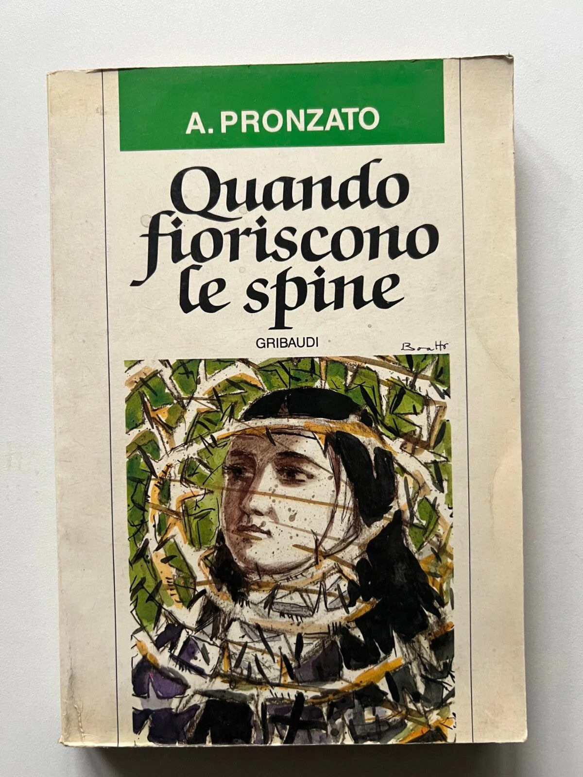 A. PRONZATO QUANDO FIORISCONO LE SPINE M. GIUSEPPINA GESU' CROCIFISSO BIOG. 1986