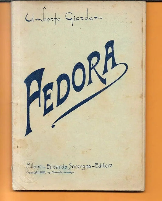LIBRETTO D'OPERA FEDORA DI UMBERTO GIORDANO SONZOGNO 1914