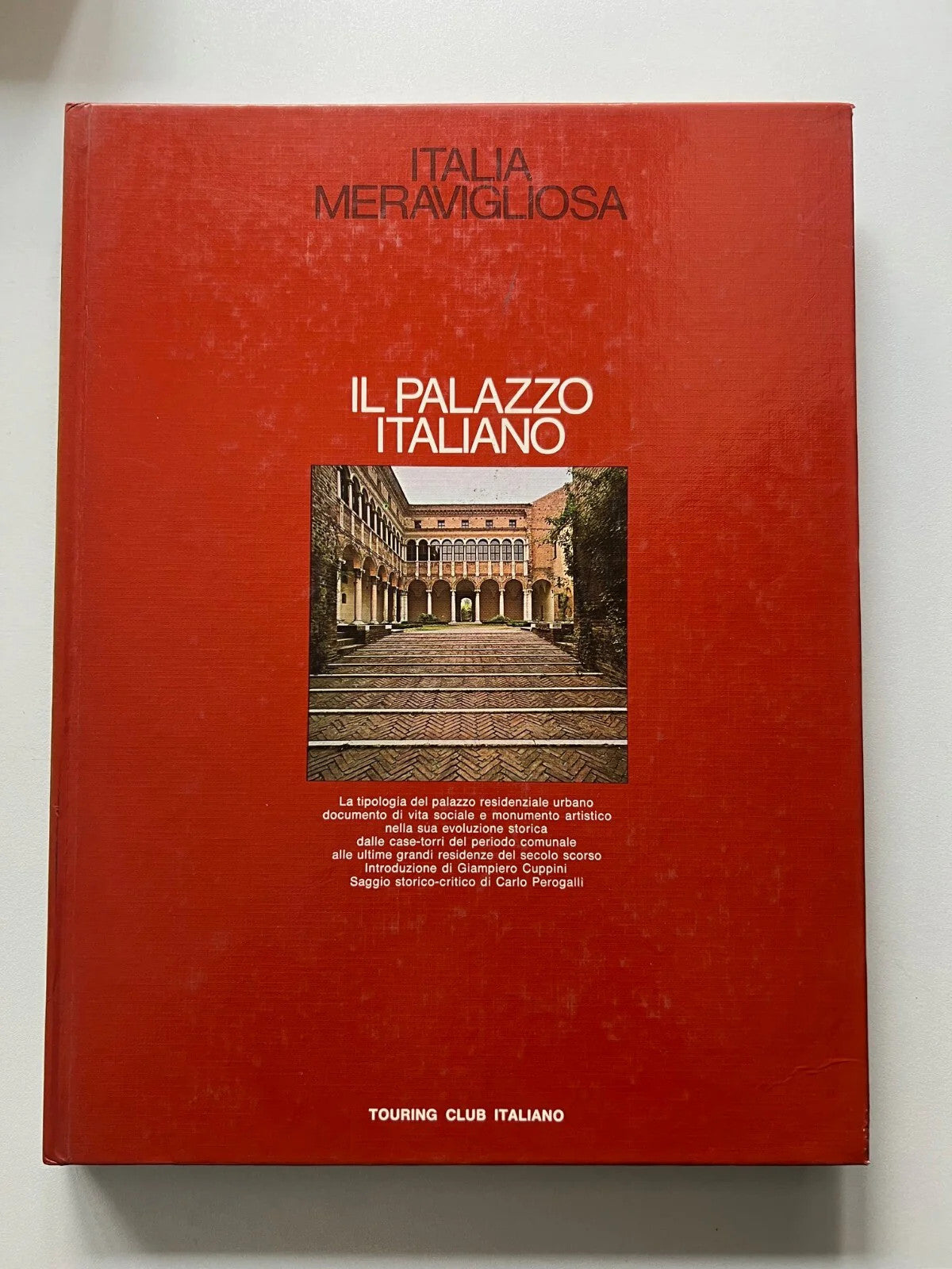 IL PALAZZO ITALIANO , ITALIA MERAVIGLIOSA TOURING CLUB ITALIANO 1975