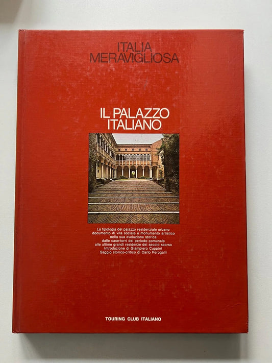 IL PALAZZO ITALIANO , ITALIA MERAVIGLIOSA TOURING CLUB ITALIANO 1975