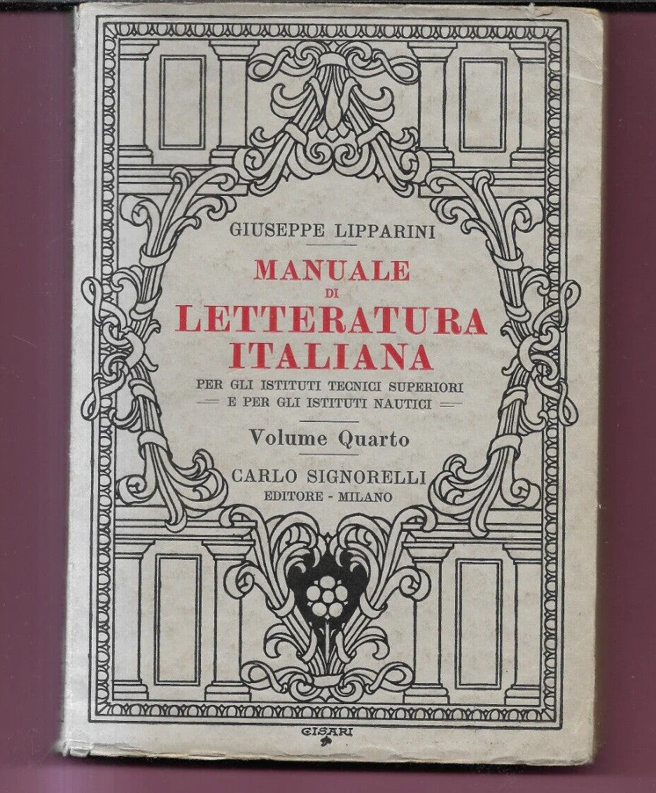 LIPPARINI MANUALE DI LETTERATURA ITALIANA VOLUME 4 , 1934 SIGNORELLI INTONSO
