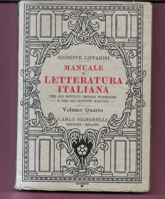 LIPPARINI MANUALE DI LETTERATURA ITALIANA VOLUME 4 , 1934 SIGNORELLI INTONSO