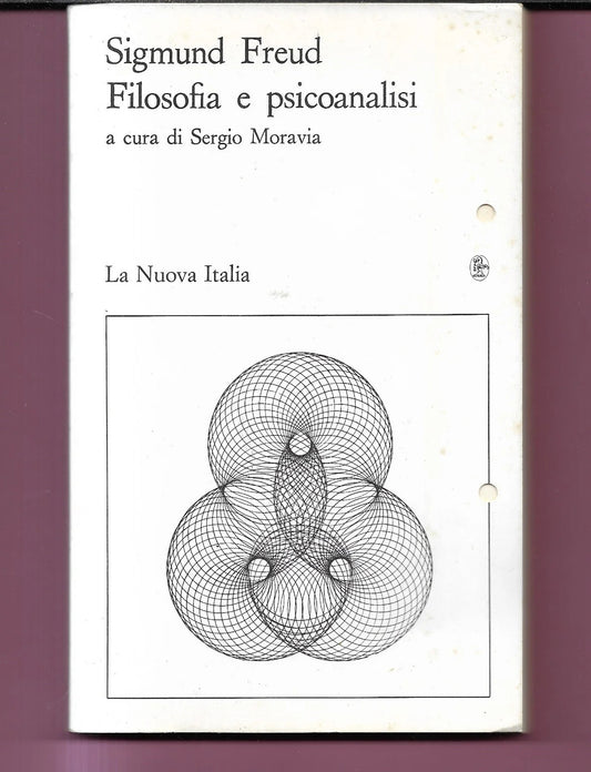 SIGMUND FREUD FILOSOFIA E PSICOANALISI, SERGIO MORAVIA 1986 LA NUOVA ITALIA