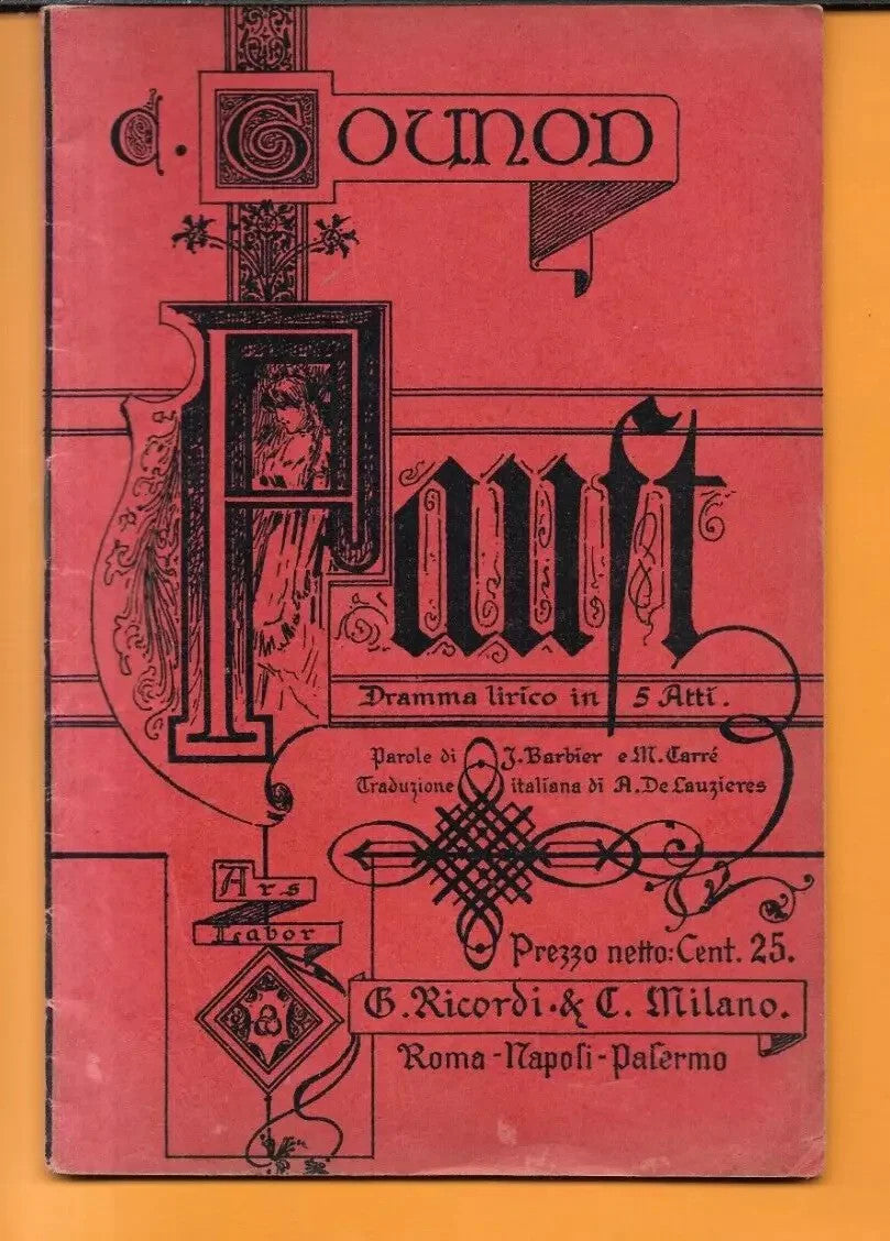 LIBRETTO D'OPERA FAUST CARLO GOUNOD G. RICORDI & C. 1905