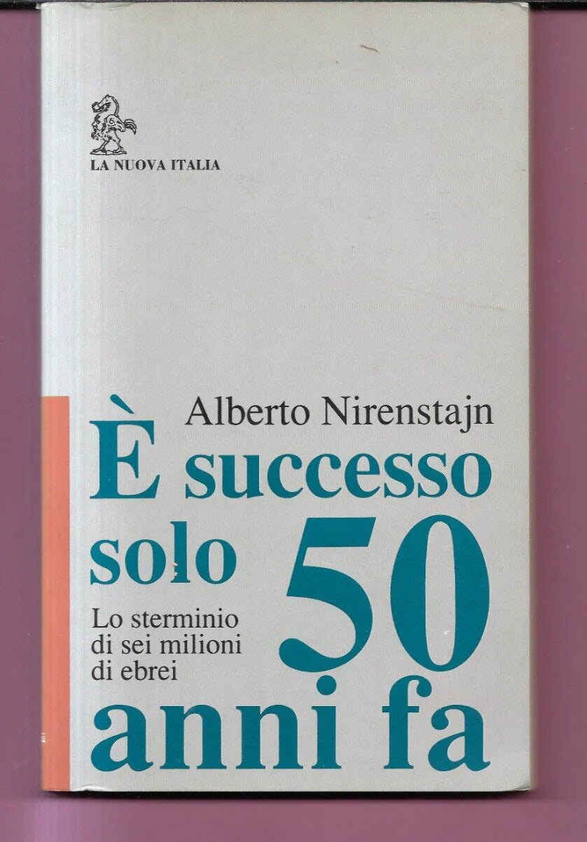 NIRENSTAJN E' SUCCESSO SOLO 50 ANNI FA. LO STERMINIO DI SEI MILIONI DI EBREI