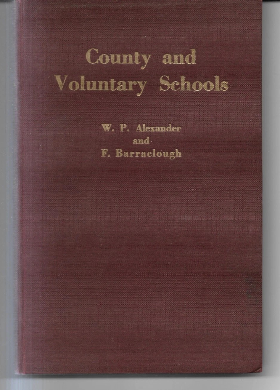W.P. ALEXANDER E F. BARRACLOUGH COUNTY AND VOLUNTARY SCHOOLS KNAPP 1953 INGLESE