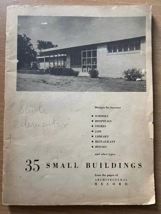 Architettura 35 SMALL BUILDINGS SCUOLE, OSPEDALI, NEGOZI, RISTORANTI, 1953