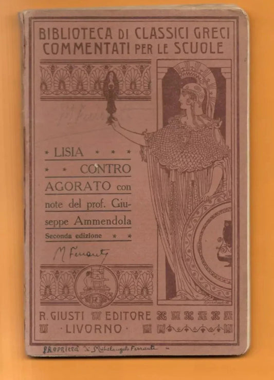 LISIA CONTRO AGORATO NOTE G. AMMENDOLA EDITORE R. GIUSTI 1926