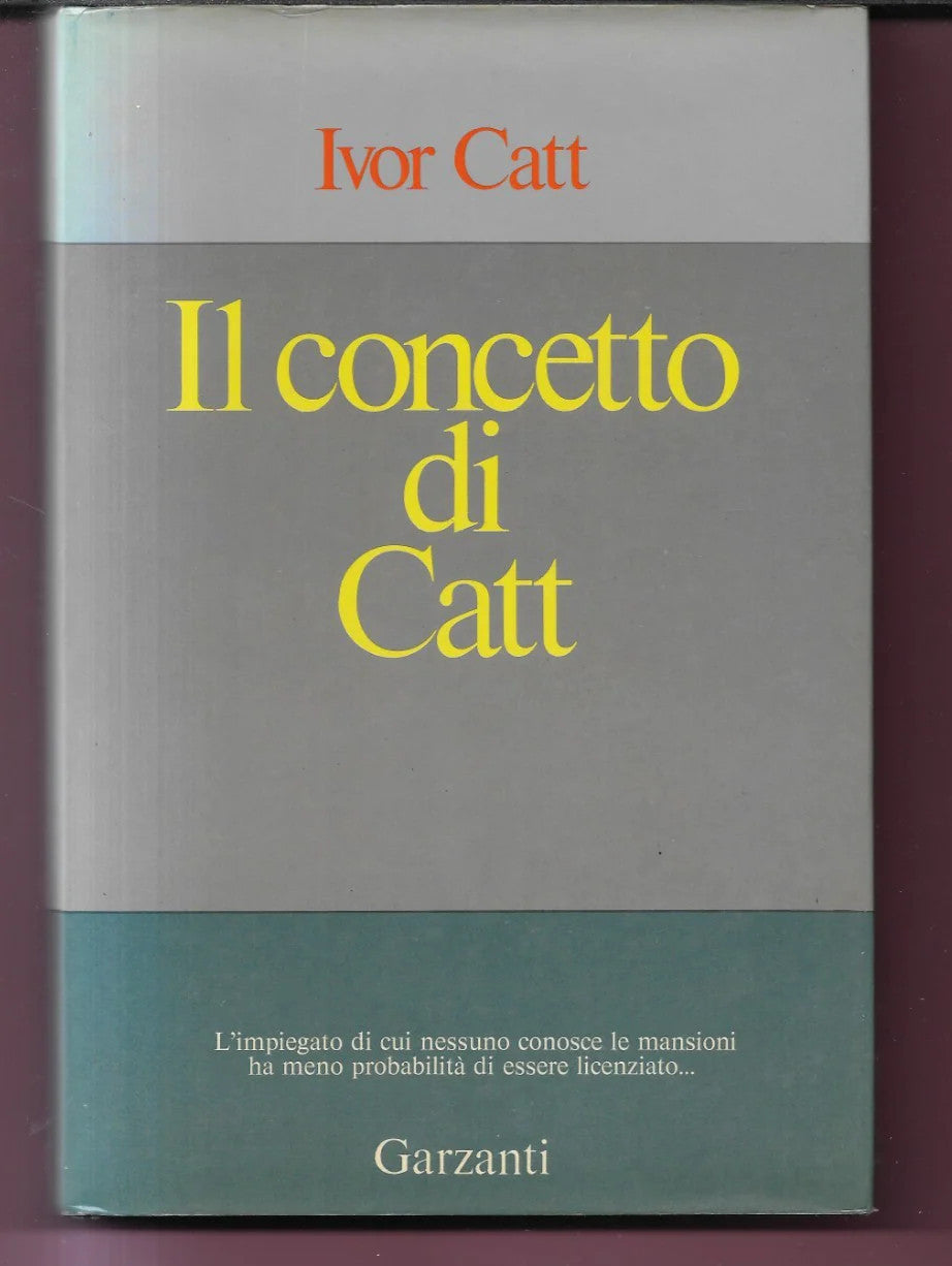 IVOR CATT IL CONCETTO DI CATT IL NUOVO DARWINISMO INDUSTRIALE 1974 GARZANTI PRI