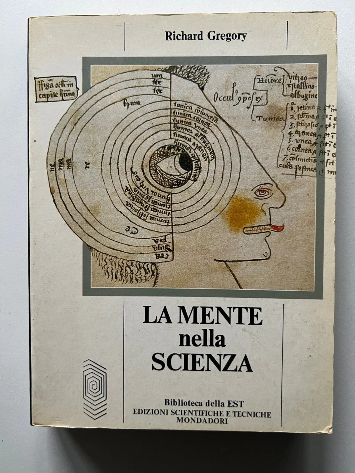 RICHARD GREGORY LA MENTE NELLA SCIENZA ED. SCIENTIFICHE TECNICHE MONDADORI 1985
