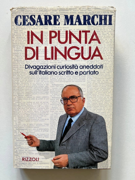CESARE MARCHI IN PUNTA DI LINGUA RIZZOLI 1992 PRIMA EDIZIONE