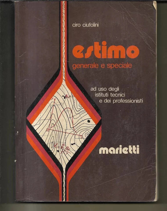 ESTIMO AGRARIO, CIVILE E CATASTALE di CIRO CIUFOLINI 1974 MARIETTI EDITORE