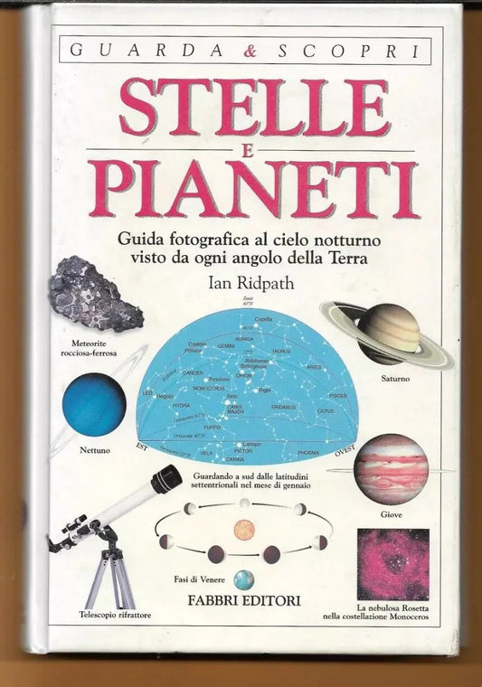 STELLE E PIANETI GUIDA FOTOGRAFICA AL CIELO NOTTURNO IAN RIDPATH FABBRI 1998