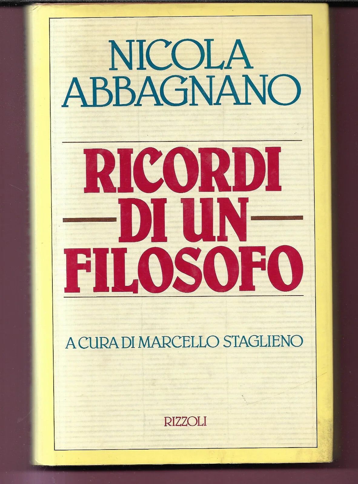 NICOLA ABBAGNANO RICORDI DI UN FILOSOFO RIZZOLI 1990 PRIMA EDIZIONE