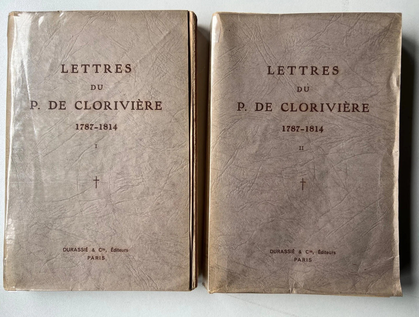 LETTRES DU P. DE CLORIVIERE 1787 - 1814 2 VOL. 1948 PARIS DURASSIE