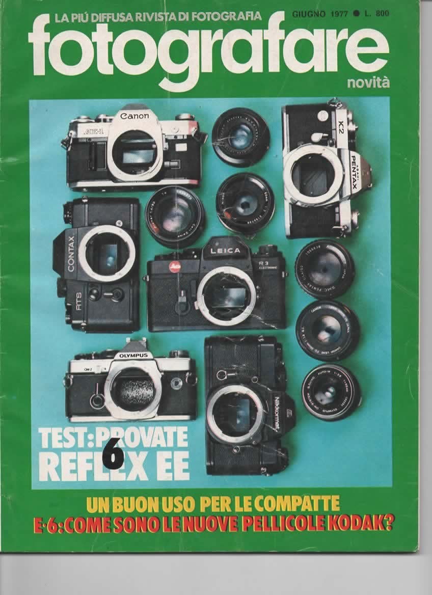 RIVISTA FOTOGRAFARE ANNO VI N 6 GIUGNO 1977 - PROVATE 6 REFLEX EE