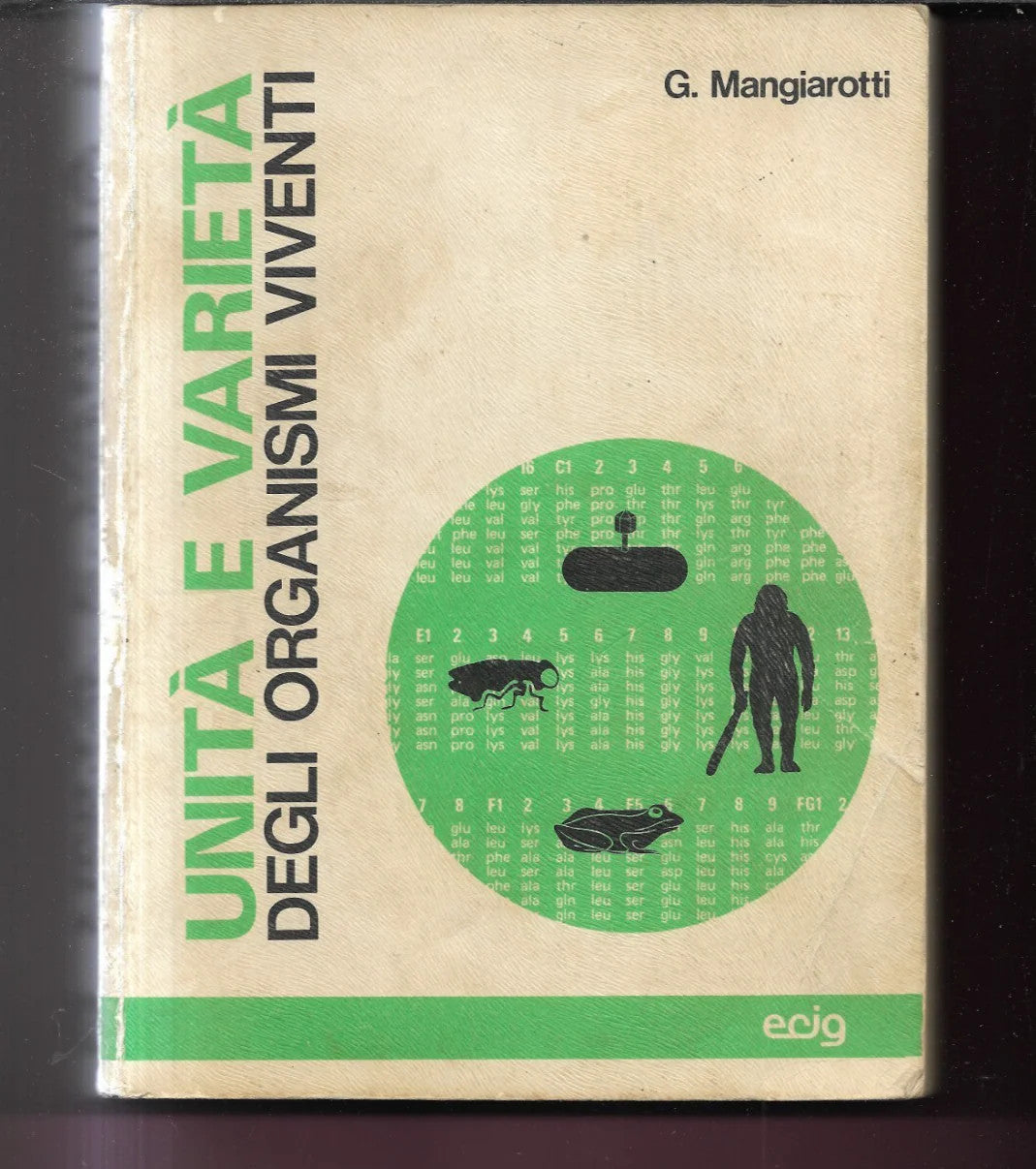 UNITA' E VARIETA' DEGLI ORGANISMI VIVENTI G. MARANGIOTTI 1978 ECIG