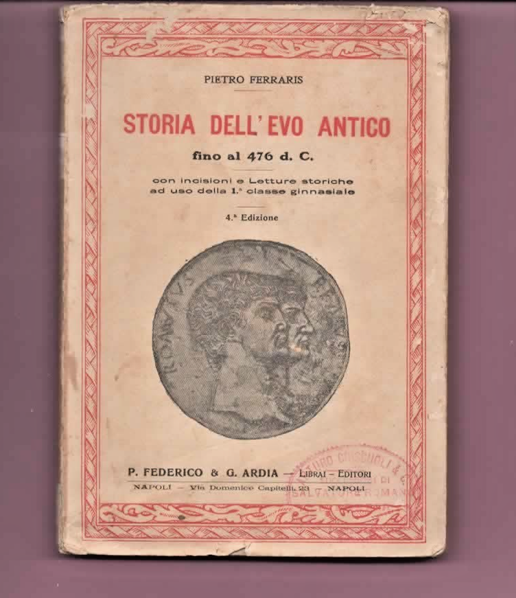 STORIA DELL'EVO ANTICO FINO AL 476 d.C. P. FERRARIS 1931 FEDERICO & ARDIA
