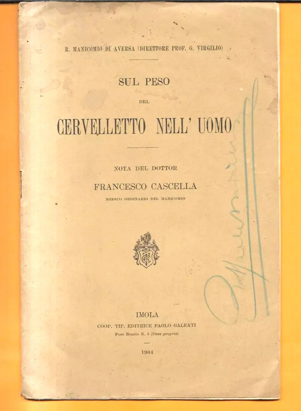 1904 REGIO MANICOMIO DI AVERSA SUL PESO DE CERVELLETTO NELL'UOMO F. CASCELLA