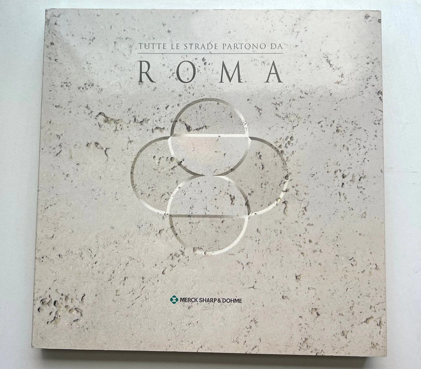 TUTTE LE STRADE PARTONO DA ROMA ADOLFO TOMEUCCI 1999 LIBRO FOTOGRAFICO
