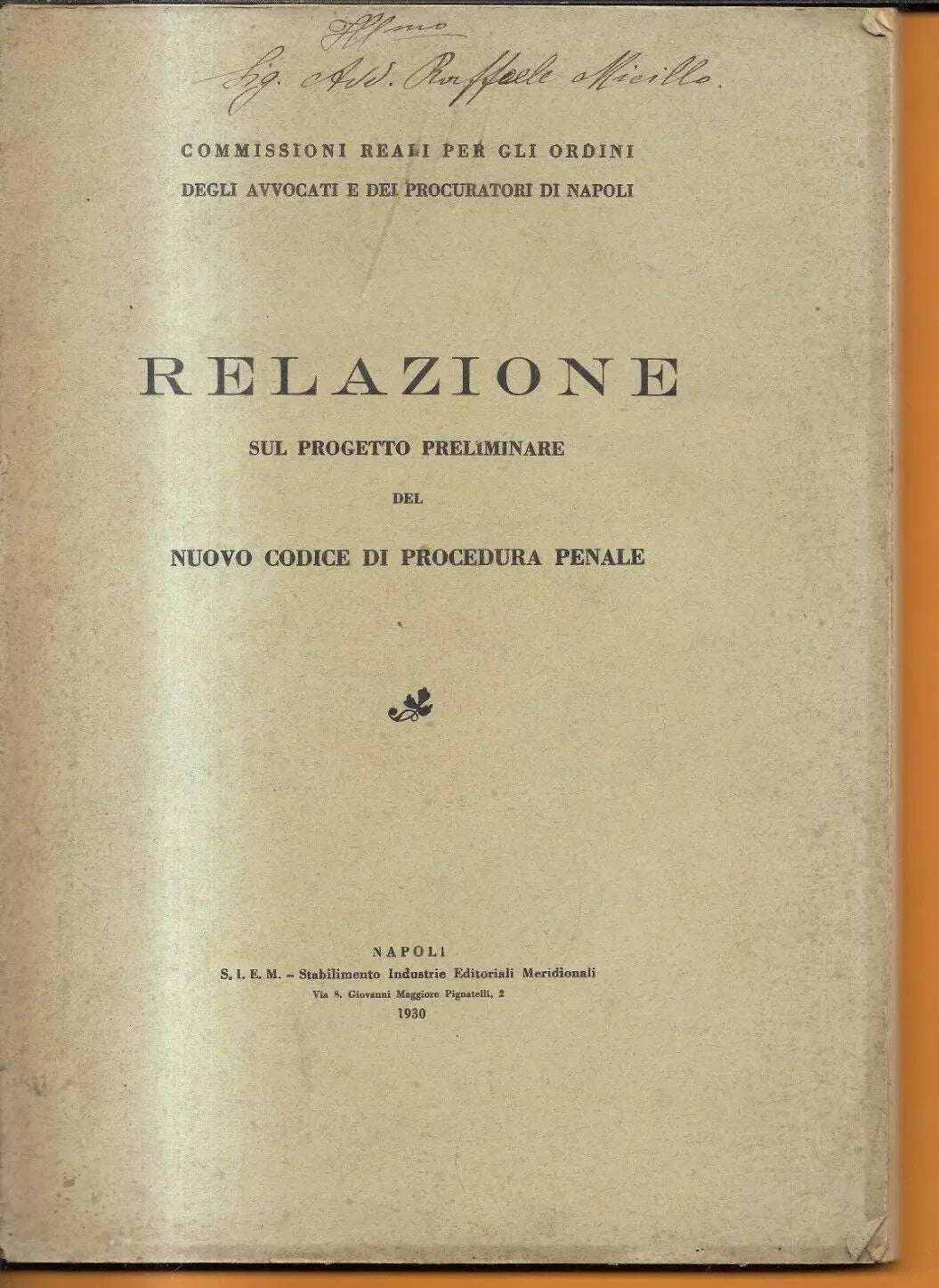 1930 RELAZIONE SUL PROGETTO PRELIMINARE DEL NUOVO CODICE PENALE ENRICO DE NICOLA