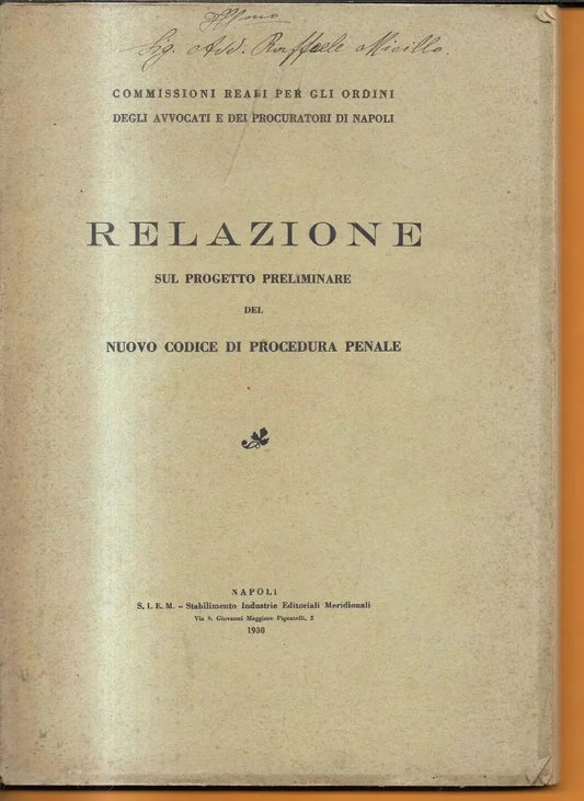 1930 RELAZIONE SUL PROGETTO PRELIMINARE DEL NUOVO CODICE PENALE ENRICO DE NICOLA