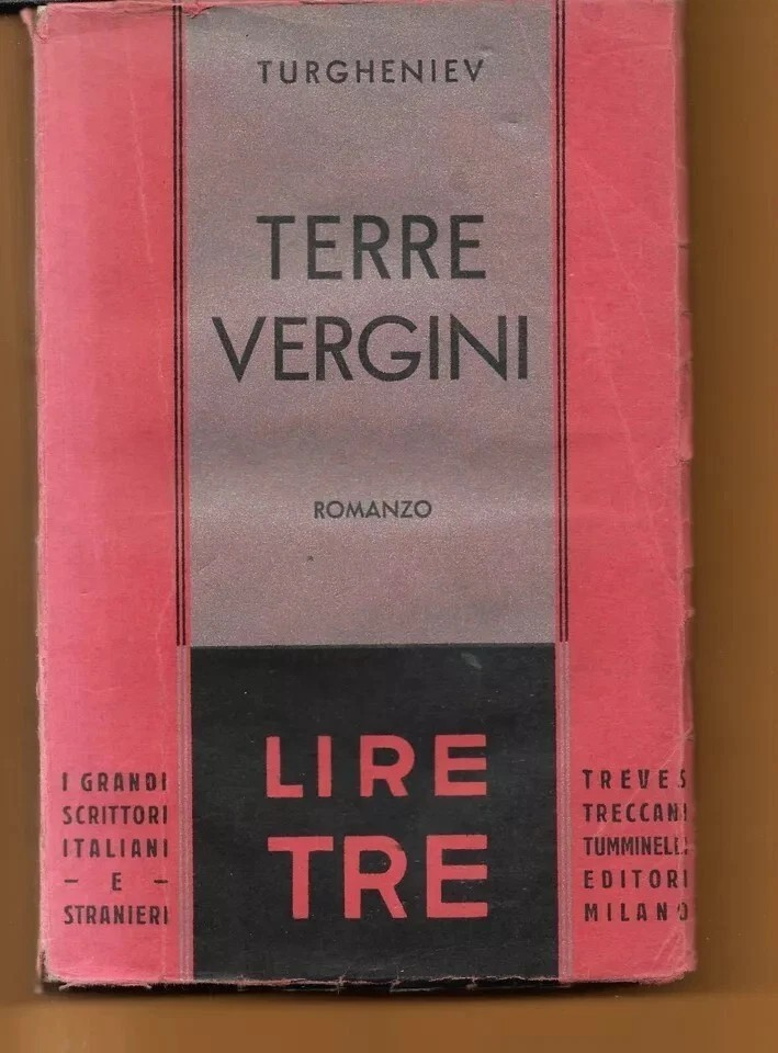 TERRE VERGINI Ivan Turghenieff ( Turgenev ), 1925, F.lli Treves Editori