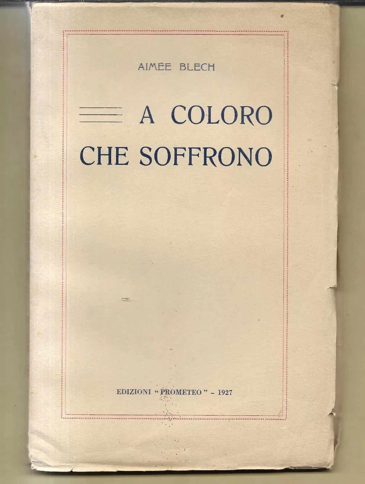TEOSOFIA AIMEE BLECH A COLORO CHE SOFFRONO EDIZIONI PROMETEO 1927