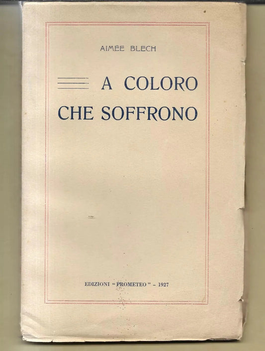 TEOSOFIA AIMEE BLECH A COLORO CHE SOFFRONO EDIZIONI PROMETEO 1927