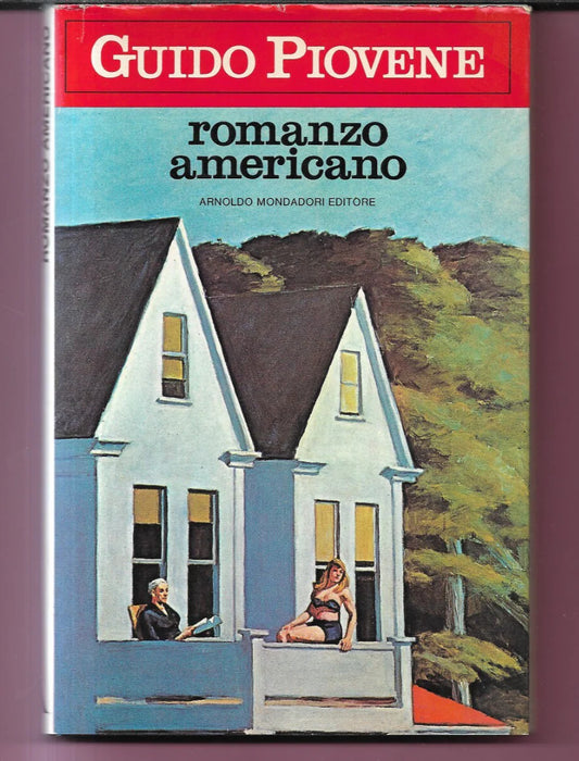 ROMANZO AMERICANO GUIDO PIOVENE MONDADORI 1979 PRIMA EDIZIONE
