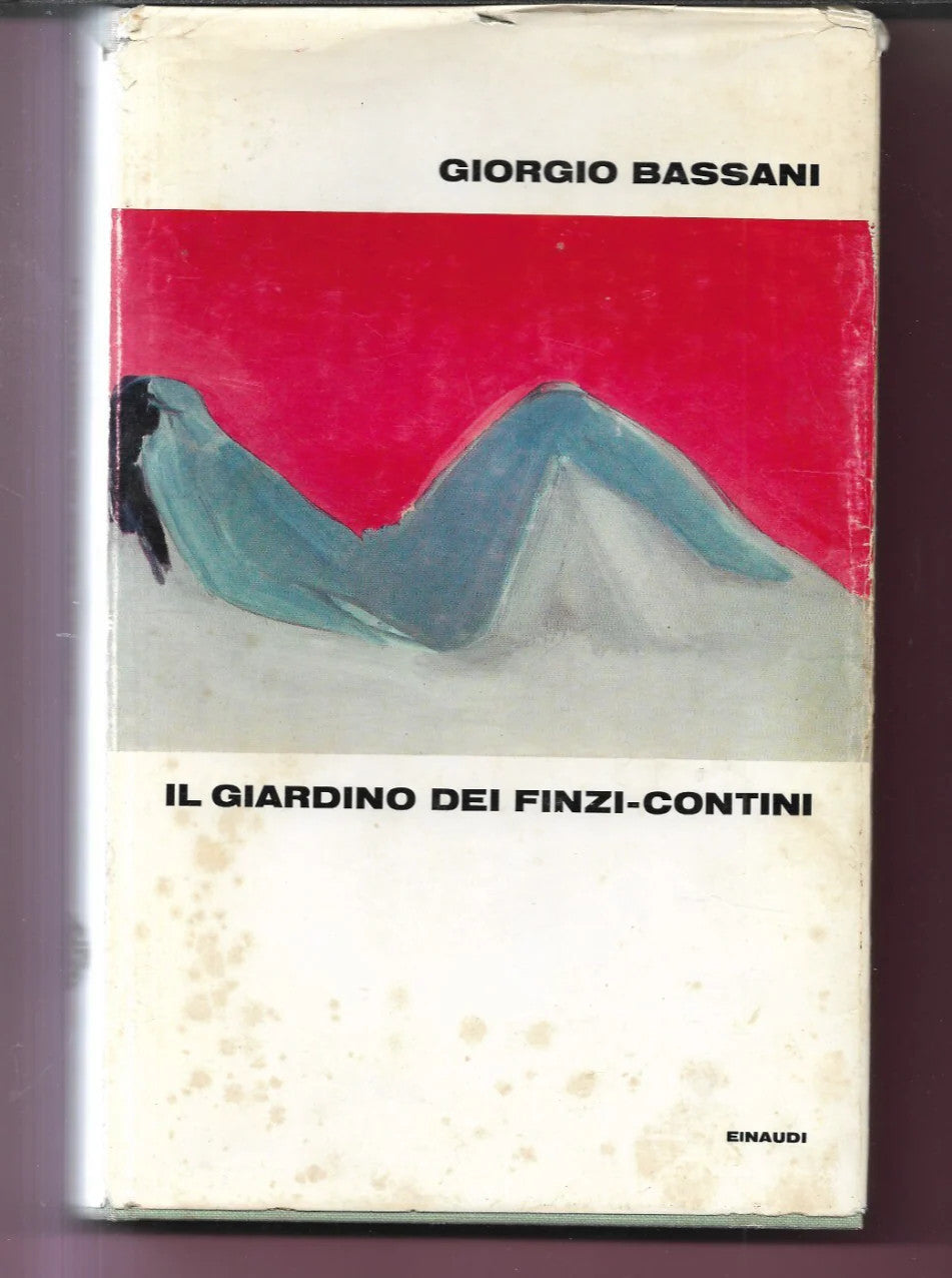 IL GIARDINO DEI FINZI CONTINI GIORGIO BASSANI EINAUDI 1970