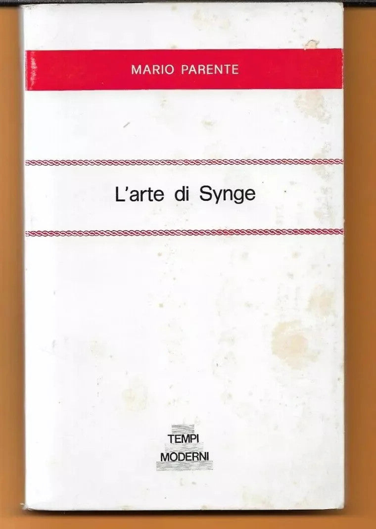 MARIO PARENTE L'ARTE DI SYNGE EDIZIONI TEMPI MODERNI 1983 AUTOGRAFATO - TEATRO