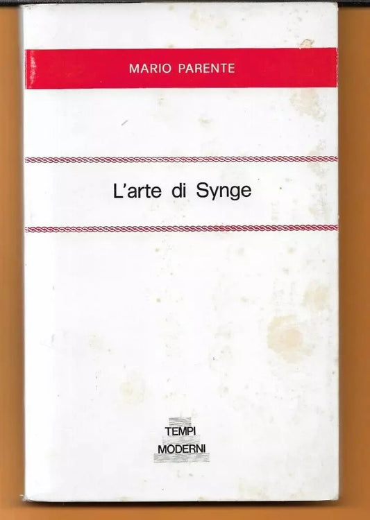 MARIO PARENTE L'ARTE DI SYNGE EDIZIONI TEMPI MODERNI 1983 AUTOGRAFATO - TEATRO
