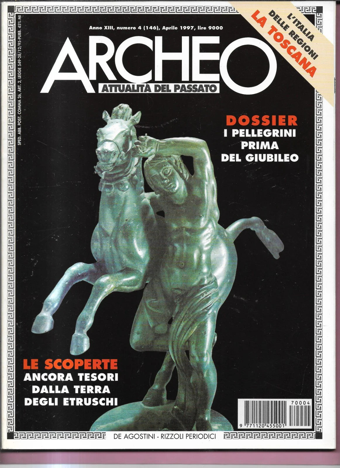 ETRUSCHI, TOSCANA, GIUBILEO ARCHEO ANNO XIII NUMERO 4 ( 146 ) DE AGOSTINI 1997