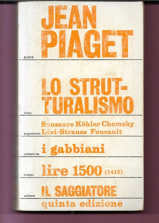 JEAN PIAGET LO STRUTTURALISMO 1974 IL SAGGIATORE, I GABBIANI