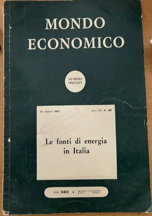 LE FONTI DI ENERGIA IN ITALIA 1960 RIVISTA MONDO ECONOMICO