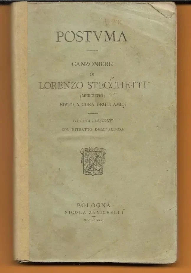 POSTUMA CANZONIERE DI LORENZO STECCHIETTI ZANICHELLI 1881