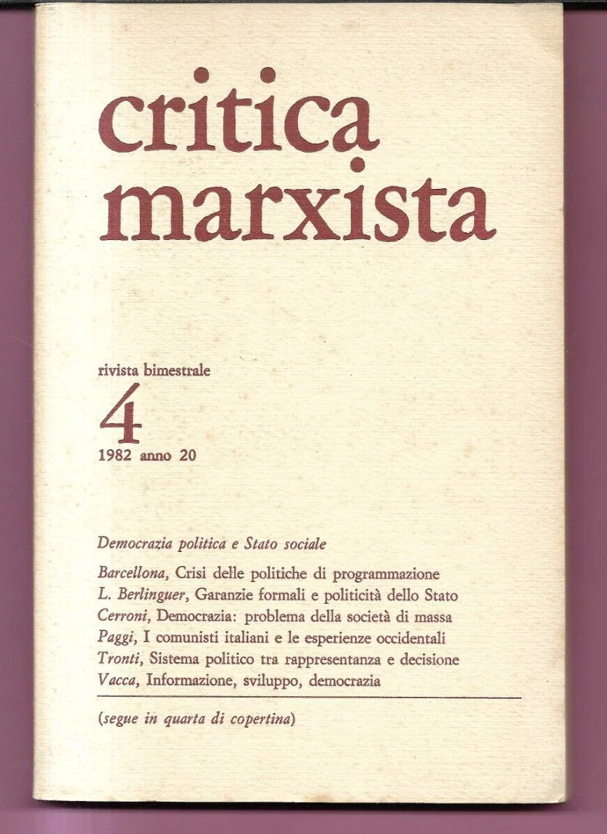 CRITICA MARXISTA 4 - 1982 DEMOCRAZIA POLITICA E STATO SOCIALE , BERLIGUER, CERRO