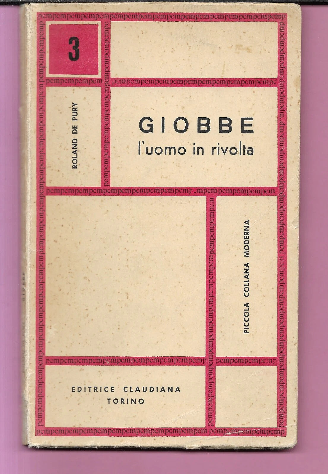 ROLAND DE PURY GIOBBE L'UOMO IN RIVOLTA 1962 EDITRICE CLAUDIANA