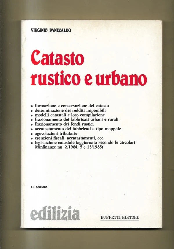 CATASTO RUSTICO E URBANO Virginio Panecaldo, 1988, Buffetti