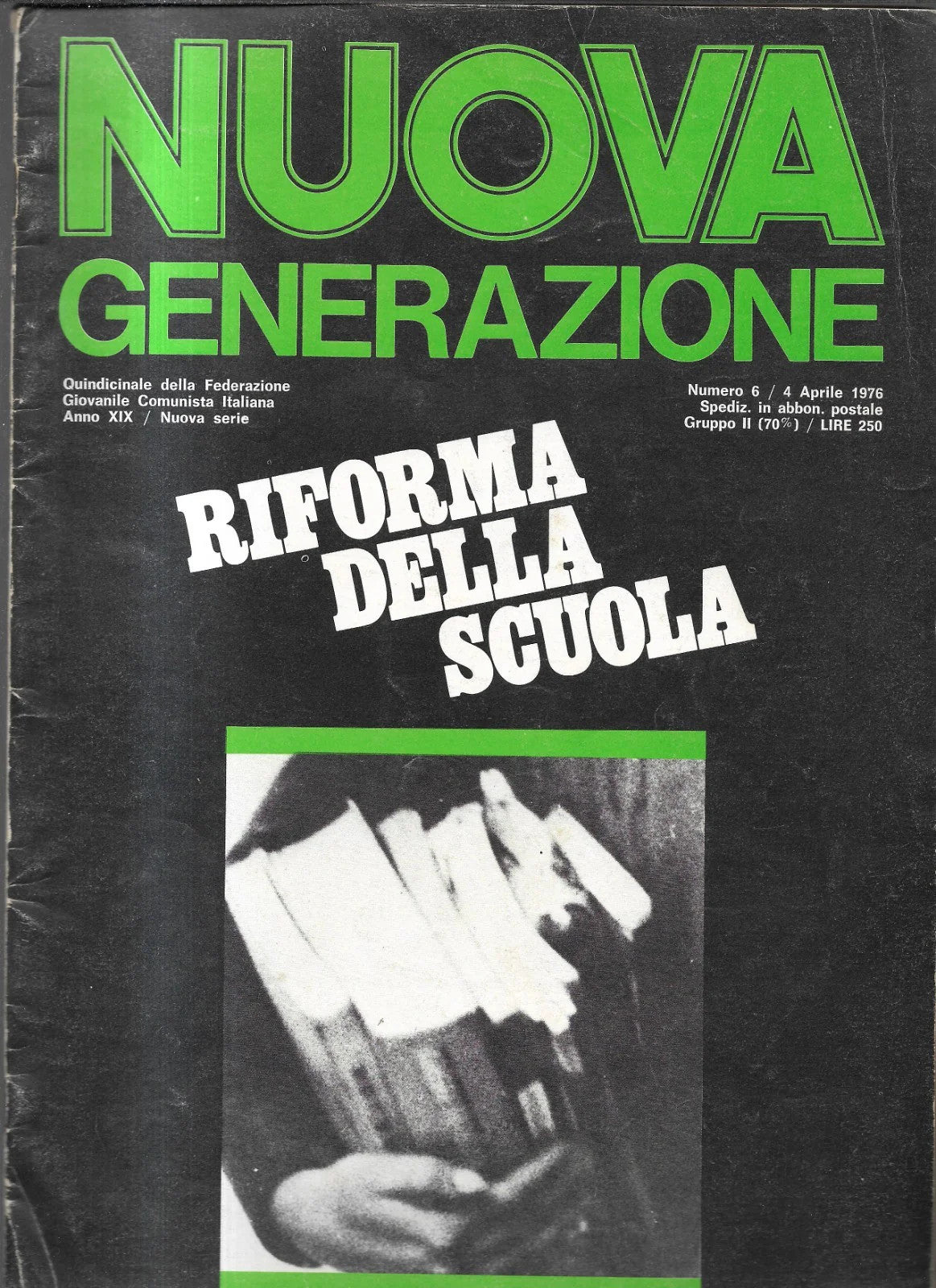 NUOVA GENERAZIONE APRILE 1976 RIVISTA DELLA FEDERAZIONE GIOVANILE COMUNISTA