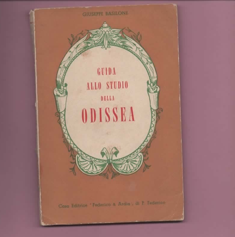 G. BASILONE GUIDA ALLO STUDIO DELLA ODISSEA 1956 FEDERICO E ARDIA NAPOLI