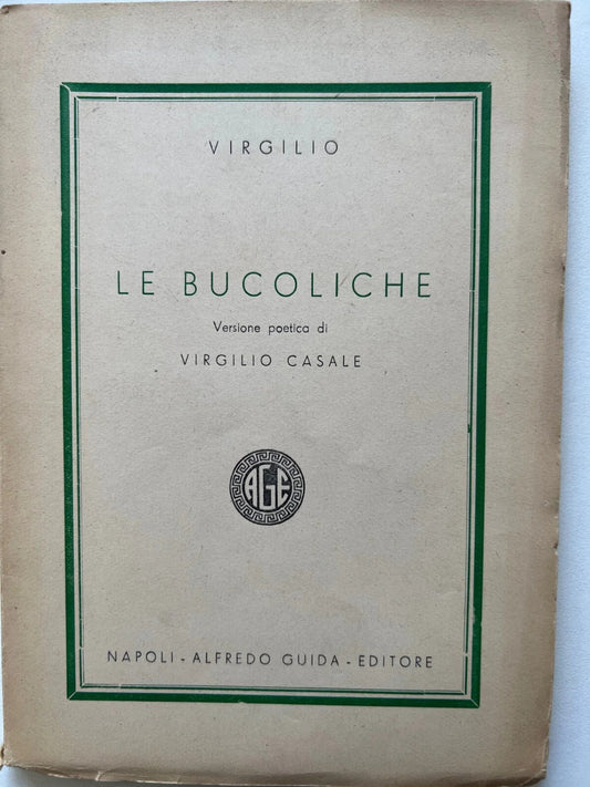 VIRGILIO LE BUCOLICHE ALFREDO GUIDA EDITORE 1949 INTONSO A FOGLI CHIUSI