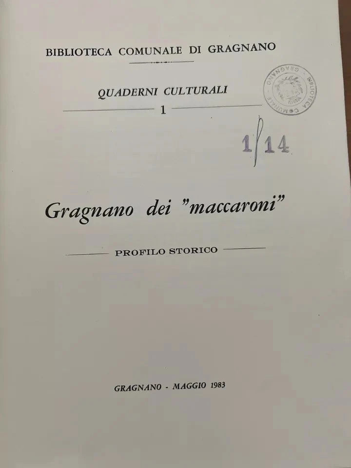 GRAGNANO DEI MACCARONI - PROFILO STORICO , 1983 BIBLIOTECA COMUNALE DI GRAGNANO