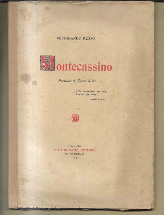 FERDINANDO RUSSO MONTECASSINO POEMETTO IN TERZA RIMA 1905 NAPOLI MORANO EDITORE