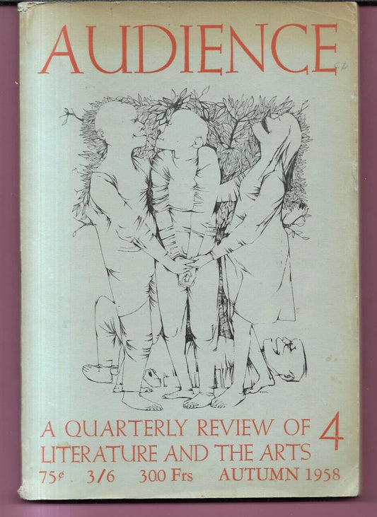 Audience : A Quarterly Review of Literature and the Arts, Volume 5 Autumn 1958